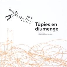 TAPIES EN DIUMENGE | 9788412277173 | NURIA HOMS & LLUIS FARRE