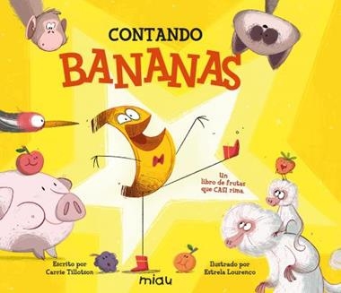 Contando Bananas | 9788418749469 | CARRIE TILLOTSON