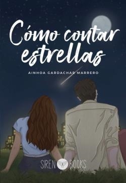 Cómo contar estrellas | 9788412604375 | AINHOA GARDACHAR MARRERO