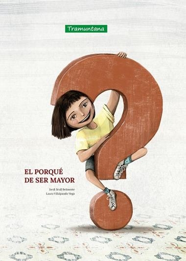 El porqué de ser mayor | 9788418520440 | JORDI BRULL BELMONTE