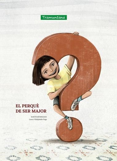 El perquè de ser major | 9788418520433 | JORDI BRULL BELMONTE