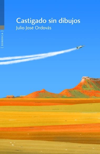 Castigado sin dibujos | 9788416461530 | JULIO JOSÉ ORDOVÁS
