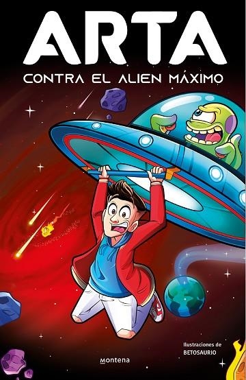 ARTA GAME 03 CONTRA EL ALIEN MAXIMO | 9788419357922 | ARTA GAME