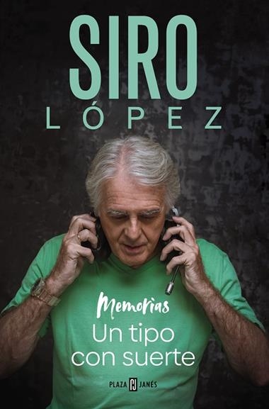 UN TIPO CON SUERTE | 9788401030215 | SIRO LOPEZ
