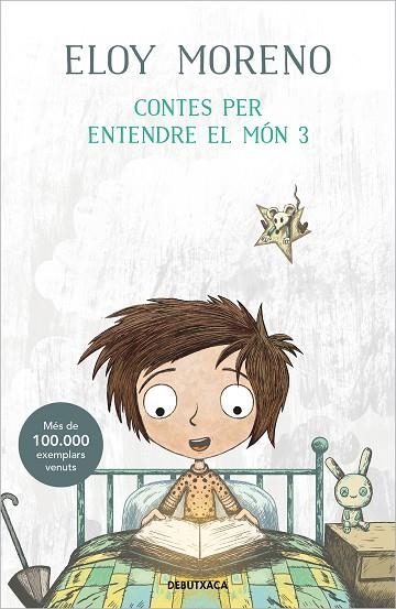 CONTES PER ENTENDRE EL MON 03 | 9788419394026 | ELOY MORENO