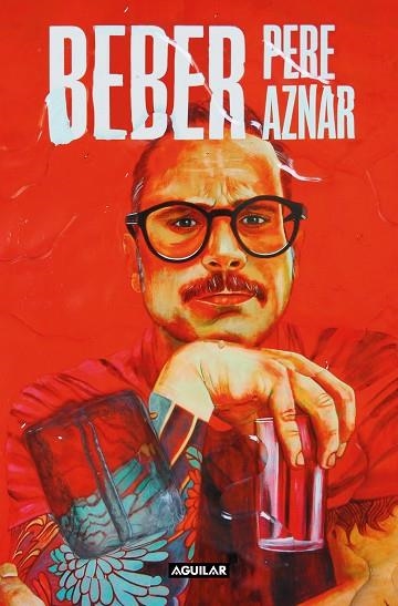 BEBER | 9788403523616 | PERE AZNAR