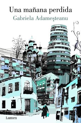 UNA MAÑANA PERDIDA | 9788426424860 | GABRIELA ADAMESTEANU