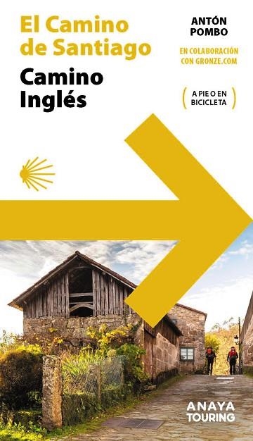 EL CAMINO DE SANTIAGO CAMINO INGLÉS | 9788491584537 | ANTON POMBO