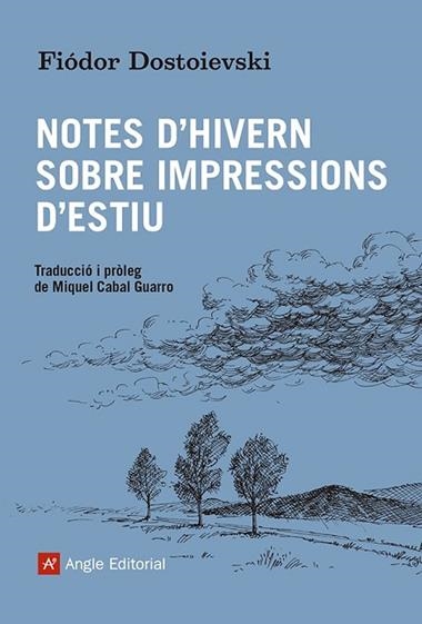 NOTES D'HIVERN SOBRE IMPRESSIONS D'ESTIU | 9788419017550 | FIODOR DOSTOIEVSKI