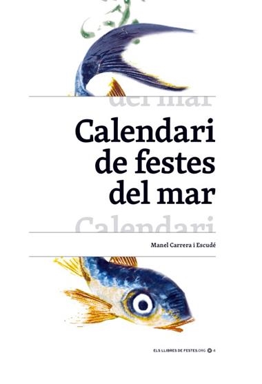 CALENDARI DE FESTES DEL MAR | 9788409100682 | MANEL CARRERA I ESCUDÉ