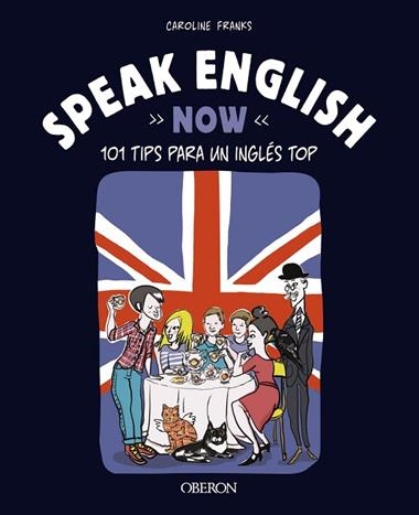 SPEAK ENGLISH NOW | 9788441547452 | CAROLINE FRANKS