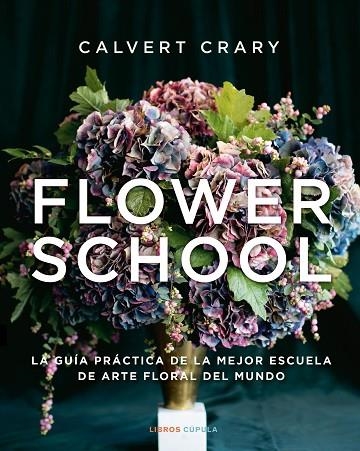 Flower School | 9788448029258 | Calvert Crary