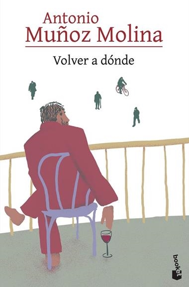 Volver a dónde | 9788432241772 | Antonio Muñoz Molina