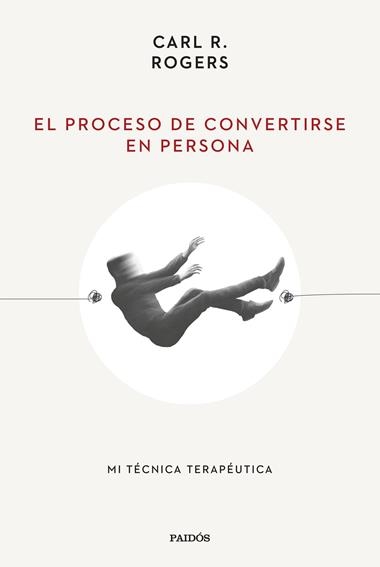 El proceso de convertirse en persona | 9788449340635 | Carl R. Rogers