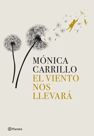 El viento nos llevará | 9788408269274 | Mónica Carrillo