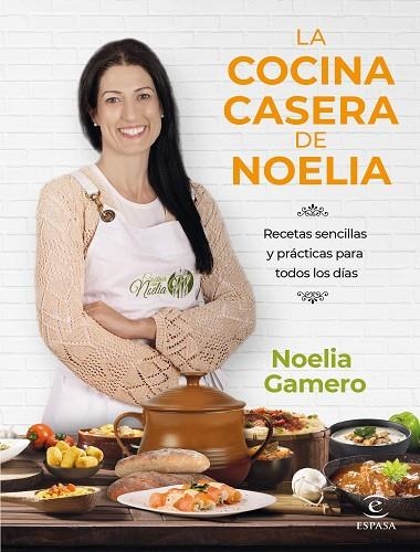 La cocina casera de Noelia | 9788467068726 | Noelia Gamero