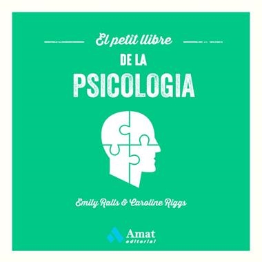 EL PETIT LLIBRE DE LA PSICOLOGIA | 9788419341358 | EMILY RALLS & CAROLINE RIGGS