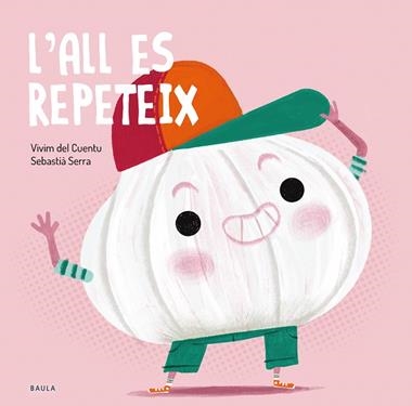L'ALL ES REPETEIX | 9788447949243 | VIVIM DEL CUENTU & SEBASTIA SERRA