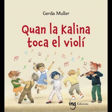 QUAN LA KALINA TOCA EL VIOLÍ | 9788412513721 | GERDA MULLER
