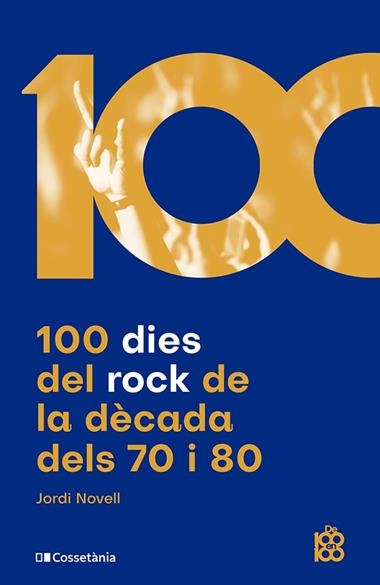 100 DIES DEL ROCK DE LA DÈCADA DELS 70 I 80 | 9788413562438 | JORDI NOVELL