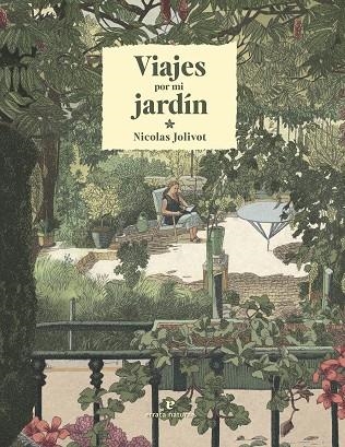 VIAJES POR MI JARDÍN | 9788419158291 | NICOLAS JOLIVOT