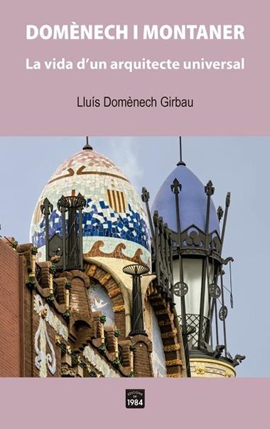 DOMÈNECH I MONTANER | 9788418858314 | LLUÍS DOMÈNECH GIRBAU