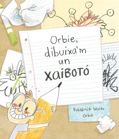 Orbie dibuixa'm un xaibotó | 9788412574364 | FREDERICK WOLFE