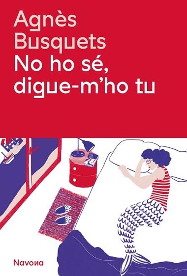NO HO SÉ DIGUE-M'HO TU | 9788419311405 | AGNES BUSQUETS