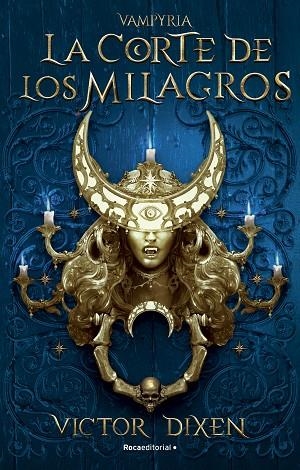 VAMPYRIA 02 LA CORTE DE LOS MILAGROS | 9788419283788 | VICTOR DIXEN