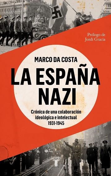 LA ESPAÑA NAZI | 9788430625765 | MARCO DA COSTA