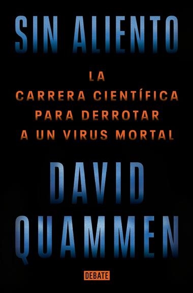 Sin aliento | 9788418967849 | DAVID QUAMMEN