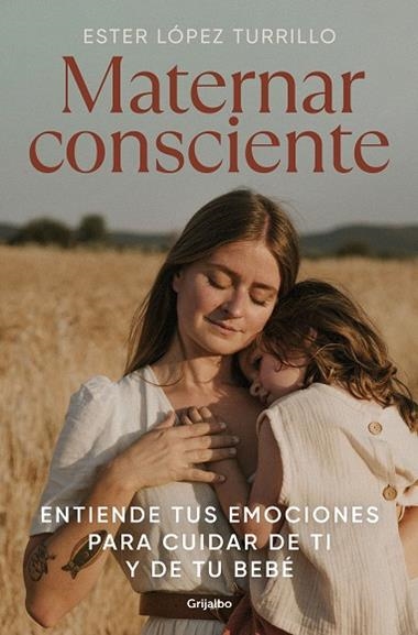 Maternar consciente | 9788425363672 | ESTER LOPEZ TURRILLO
