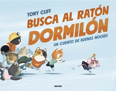 Busca al ratón dormilón | 9788427221260 | TONY CLIFF