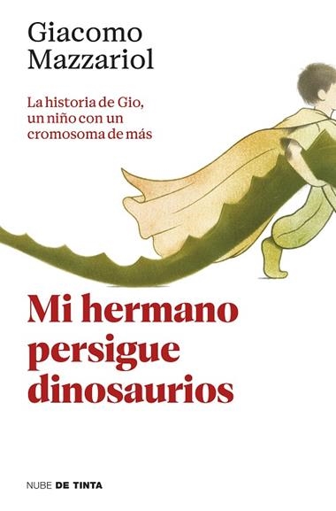 Mi hermano persigue dinosaurios | 9788418050664 | GIACOMO MAZZARIOL