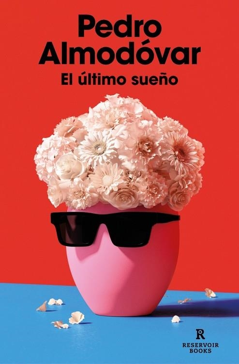 El último sueño | 9788419437365 | PEDRO ALMODOVAR