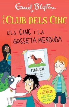 EL CLUB DELS CINC 13 ELS CINC I LA GOSSETA PERDUDA | 9788426147738 | ENID BLYTON & BECKA MOOR