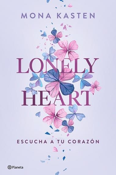 LONELY HEART 01 ESCUCHA A TU CORAZÓN | 9788408271123 | MONA KASTEN
