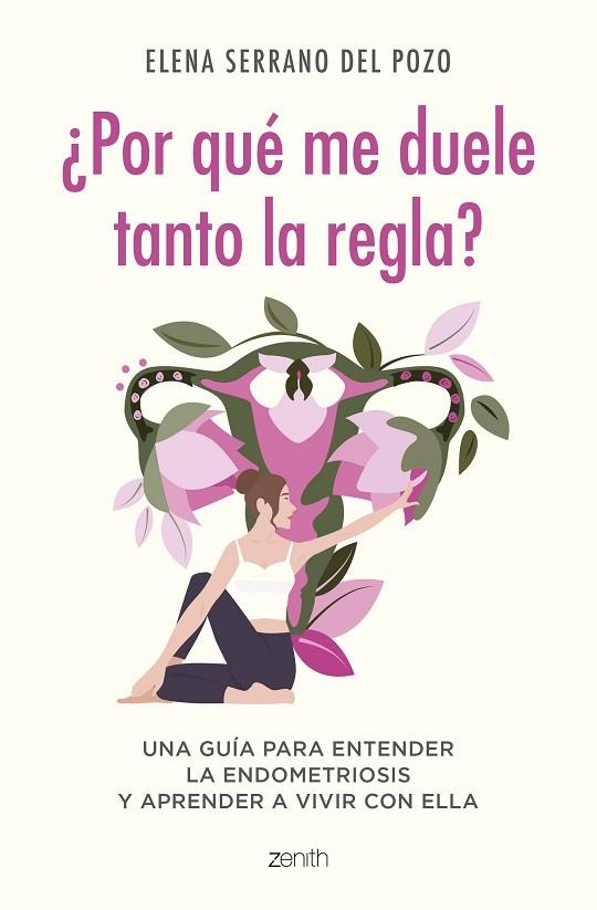 ¿POR QUÉ ME DUELE TANTO LA REGLA? | 9788408269960 | ELENA SERRANO