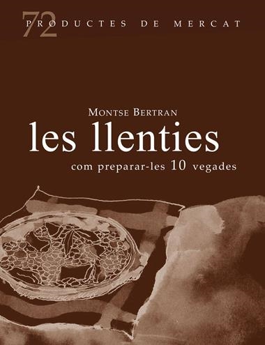 Les llenties com preparar-les 10 vegades | 9788412531657 | MONTSE BERTRAN
