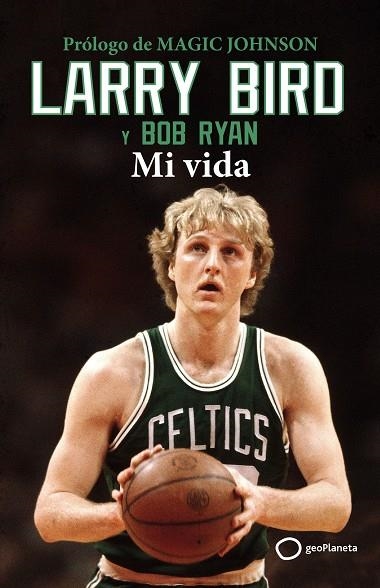 LARRY BIRD | 9788408269342 | LARRY BIRD & BOB RYAN