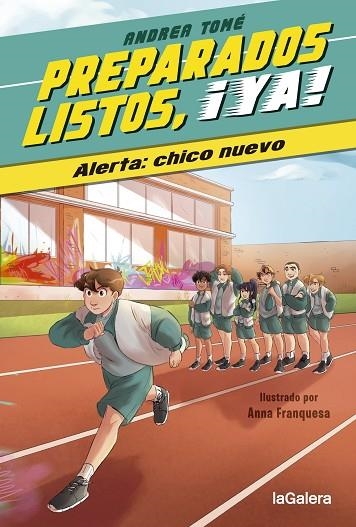 Preparados, listos, ¡ya! 1. Alerta: chico nuevo | 9788424673987 | Andrea Tomé