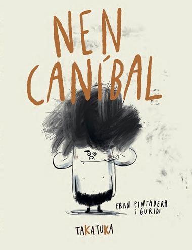 NEN CANÍBAL | 9788418821592 | FRAN PINTADERA & GURIDI