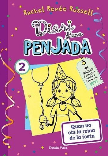 Diari d'una penjada 02 Quan no ets la reina de la festa | 9788413895475 | Rachel Renée Russell