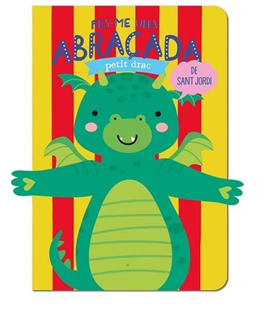 FES-ME UNA ABRAÇADA PETIT DRAC DE SANT JORDI | 9788412586176 | TANJA LOUWERS & ESTHER DE BEER