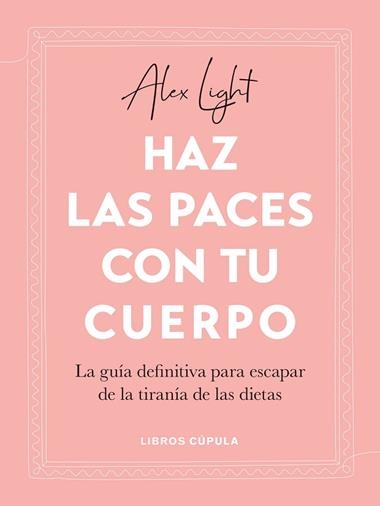 HAZ LAS PACES CON TU CUERPO | 9788448034122 | ALEX LIGHT