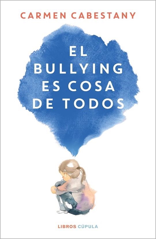 EL BULLYING ES COSA DE TODOS | 9788448034108 | CARMEN CABESTANY