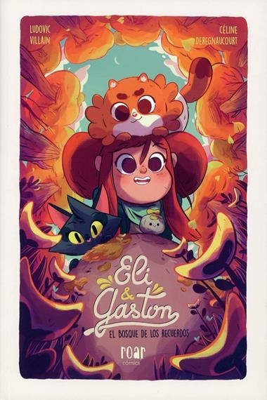 ELI & GASTÓN EL BOSQUE DE LOS RECUERDOS | 9788418609169 | LUDOVIC VILLAIN & CELINE DEREGNAUCOURT