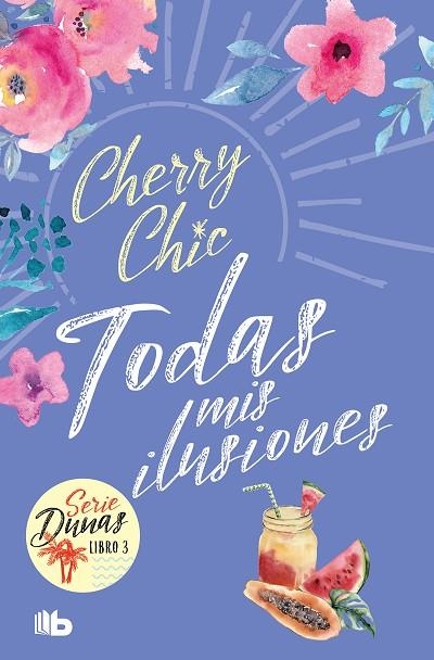 DUNAS 03 TODAS MIS ILUSIONES | 9788413147048 | CHERRY CHIC