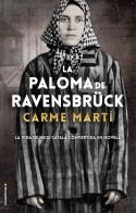 LA PALOMA DE RAVENSBRÜCK | 9788417805357 | CARME MARTÍ