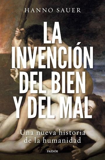 La invención del bien y del mal | 9788449340963 | Hanno Sauer